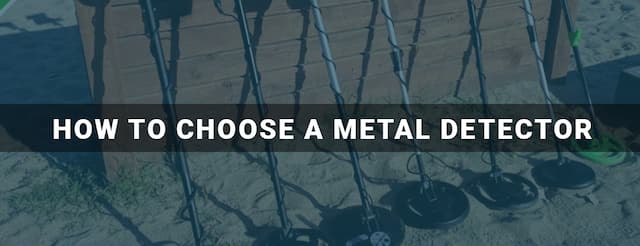 How-To-Choose-A-Metal-Detector-image
